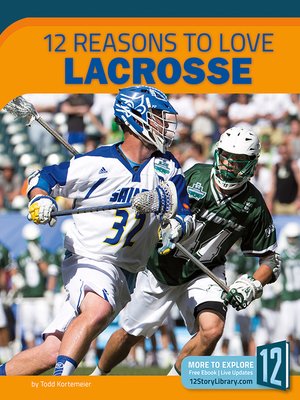 cover image of 12 Reasons to Love Lacrosse